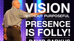Do Your Leaders Have a Purposeful Presence?